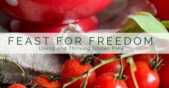 Healthy whole food gluten free recipes and tips - Feast for Freedom