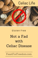 Pinterest mini image - Gluten free not a fad with Celiac disease with a variety of different bread and a no go symbol